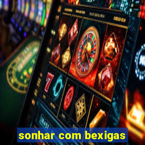 sonhar com bexigas